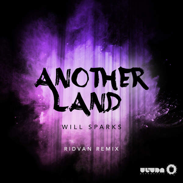 Will Sparks – Another Land (Ridvan Remix)