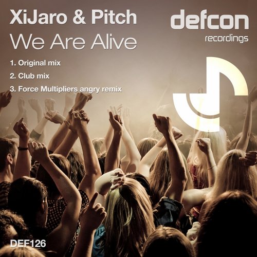 XiJaro & Pitch – We Are Alive