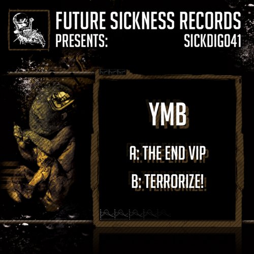 YMB – The End VIP / Terrorize!