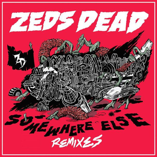 Zeds Dead – Somewhere Else (Remixes)