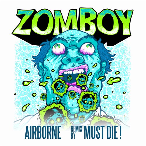 Zomboy – Airborne (MUST DIE! Remix)