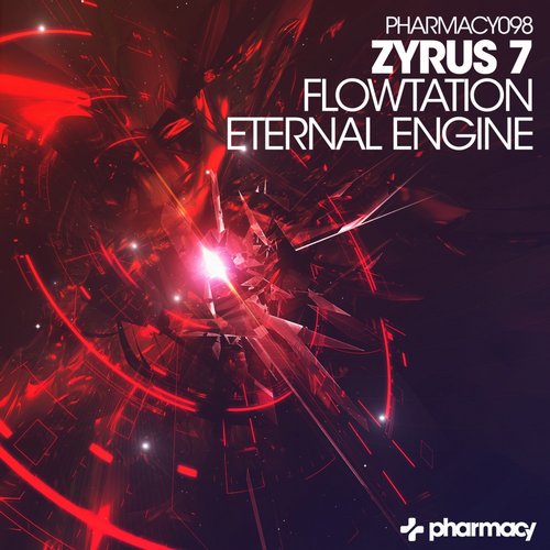 Zyrus 7 – Flowtation / Eternal Engine