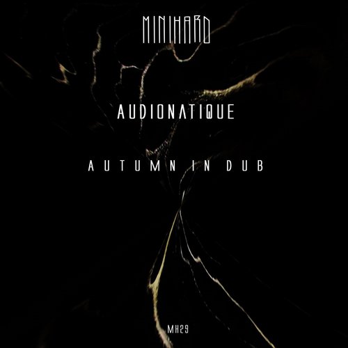 Audionatique – Autumn in dub