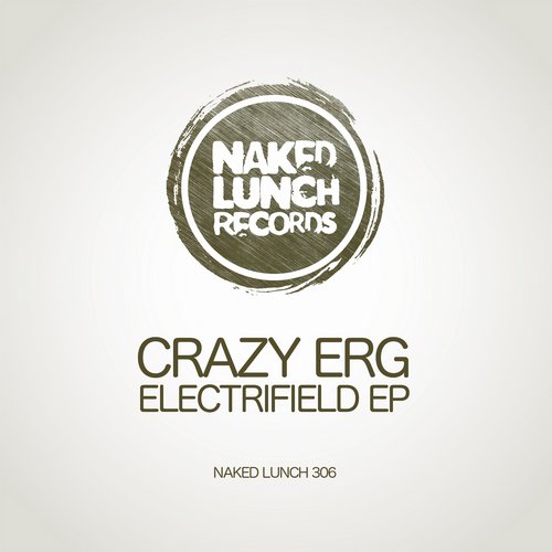 Crazy Erg – Electrifield EP