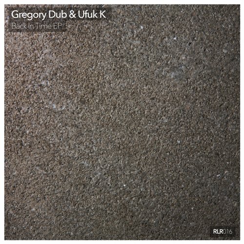 Gregory Dub, Ufuk K – Back In Time EP
