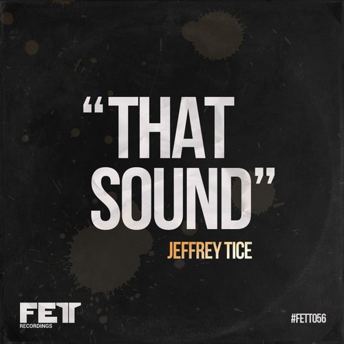Jeffrey Tice – That Sound