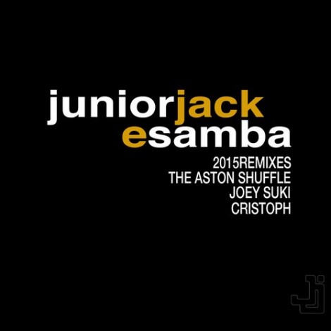 Junior Jack – E Samba 2015