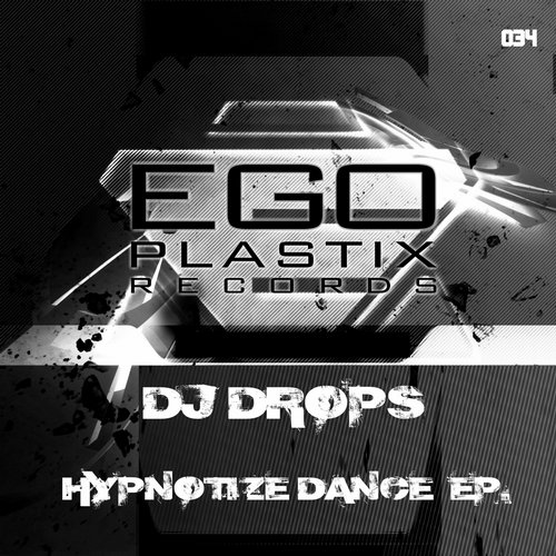 DJ Drops – Hypnotize Dance EP