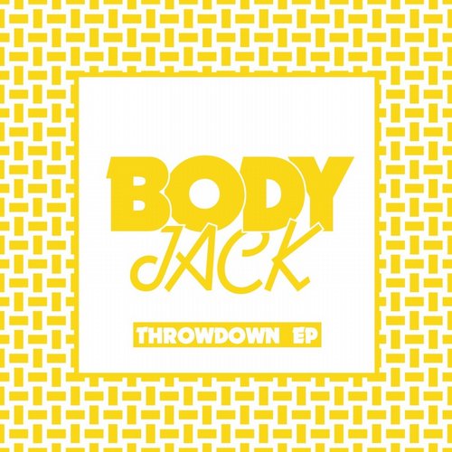 Bodyjack – Throwdown EP