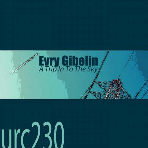 Evry Gibelin – A Trip Into The Sky