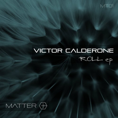 Victor Calderone – Roll