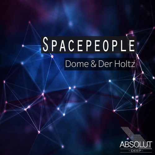 Dome & Der Holtz – Spacepeoples