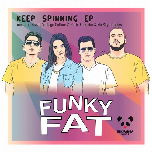 Funky Fat – Keep Spinning EP