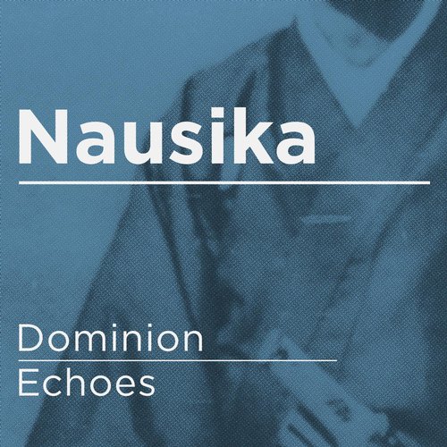 Nausika – Dominion Echoes