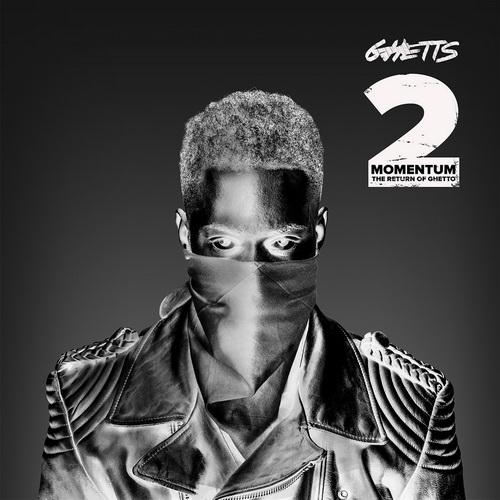 Ghetts – Momentum 2: The Return Of Ghetto