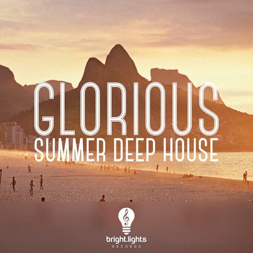 Glorious Summer Deep House