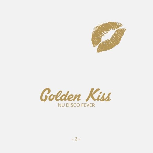 Golden Kiss, Vol. 2 – Nu Disco Fever