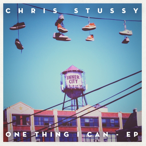 Chris Stussy – One Thing I Can
