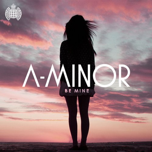 A-Minor feat. Kelli-Leigh – Be Mine