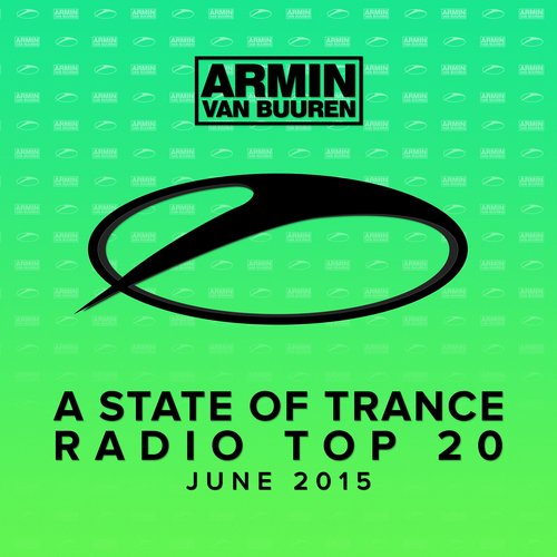 A State Of Trance Radio Top 20 (June 2015)