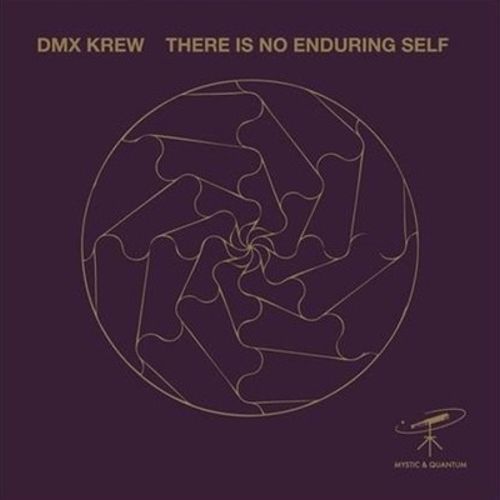 DMX Krew – There Is No Enduring Self