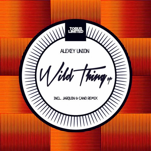 Alexey Union – Wild Thing EP