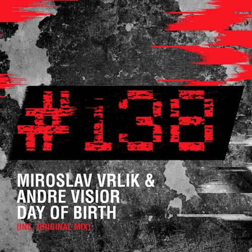 Andre Visior & Miroslav Vrlik – Day Of Birth