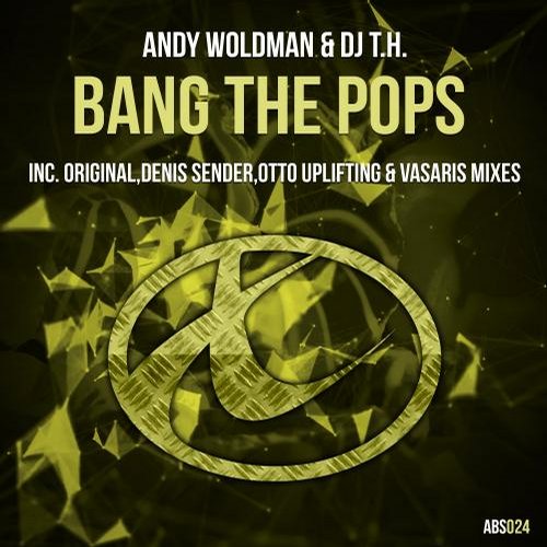 Andy Woldman & DJ T.H. – Bang The Pops