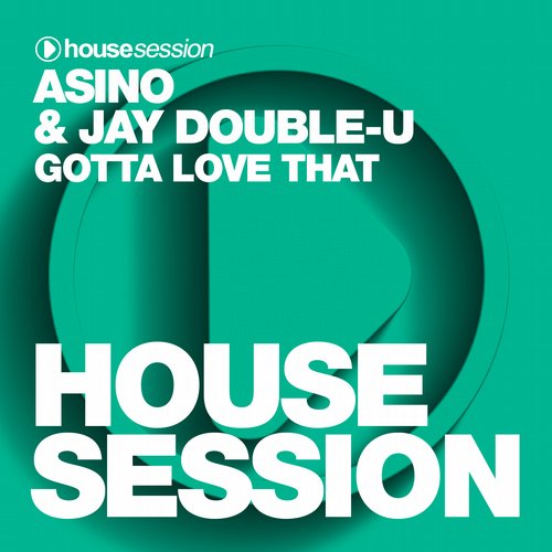 Asino & Jay Double-U – Gotta Love That