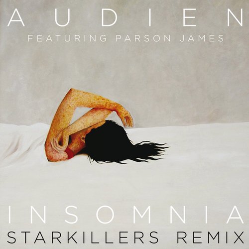 Audien Feat. Parson James – Insomnia (Starkillers Remix)