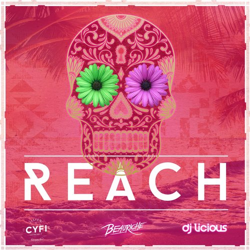 Beauriche & DJ Licious – Reach