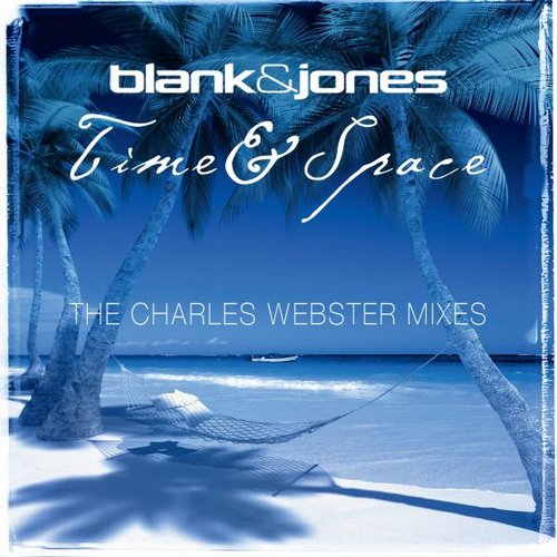 Blank & Jones – Time & Space (The Charles Webster Mixes)