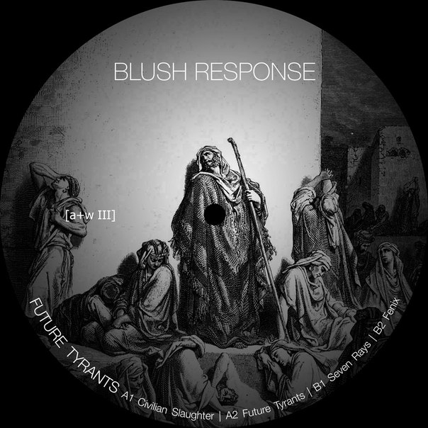 Blush Response – Future Tyrants (a+w III)