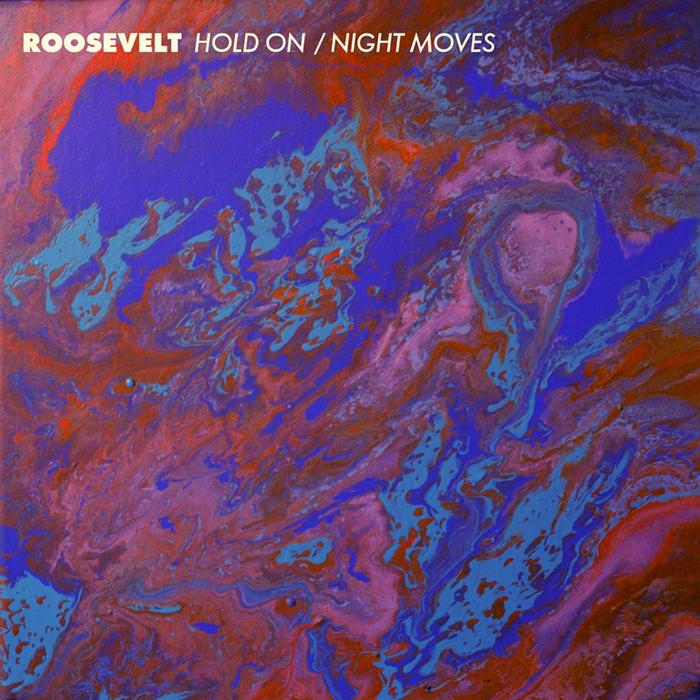 Roosevelt – Night Moves/Hold On