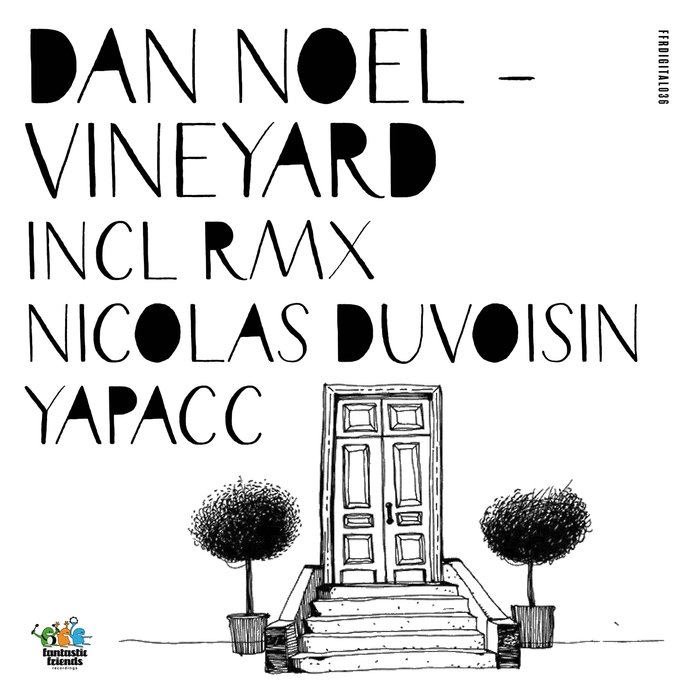Dan Noel – Vineyard