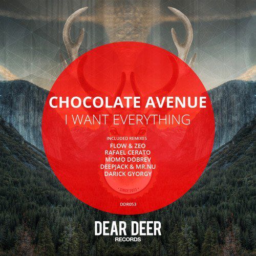 Chocolate Avenue – I Want Everything (Remixes)