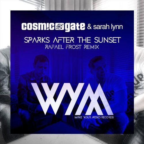 Cosmic Gate & Sarah Lynn – Sparks After The Sunset (Rafael Frost Remix)