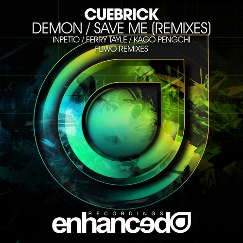 Cuebrick – Demon / Save Me (Remixes)