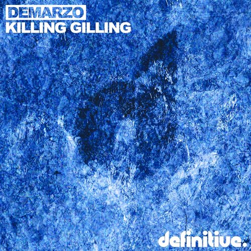 Demarzo – Killing Gilling EP