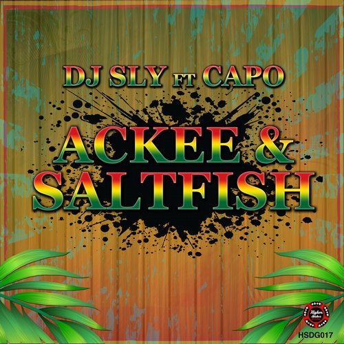 DJ Sly & Capo – Ackee & Saltfish