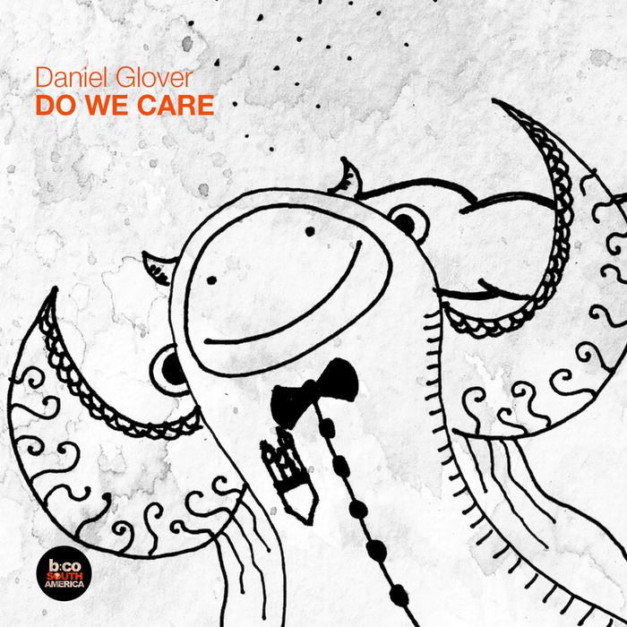 Daniel Glover – Do We Care