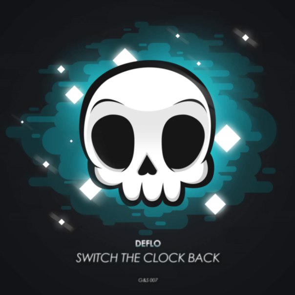Deflo – Switch The Clock Back