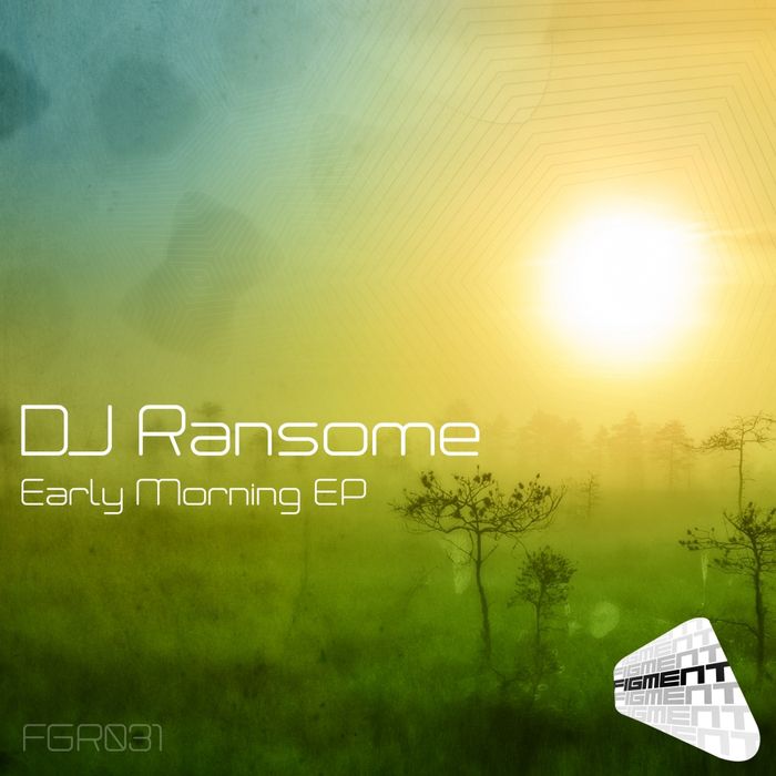DJ Ransome – Early Morning EP