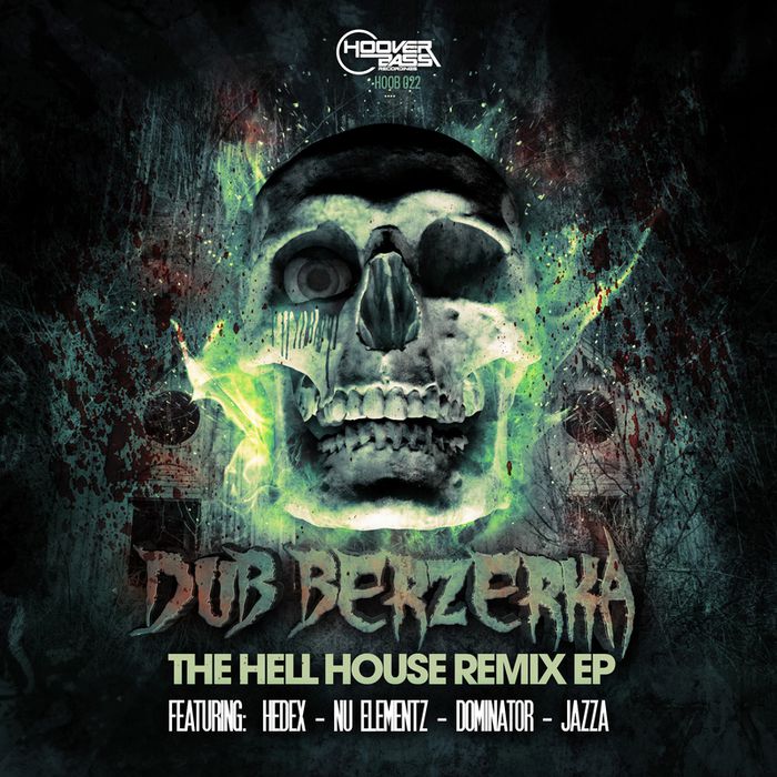 Dub Berzerka – Hell House Rmx