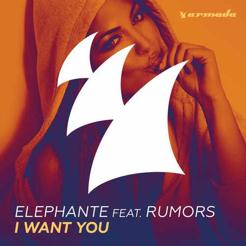 Elephante feat. RUMORS – I Want You