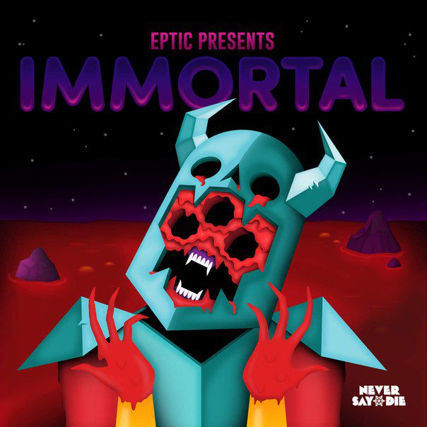 Eptic – Immortal