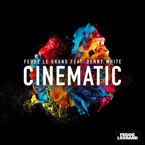 Fedde Le Grand feat. Denny White – Cinematic (Extended Mix)