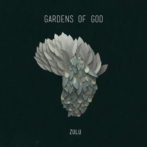 Gardens Of God – Zulu EP