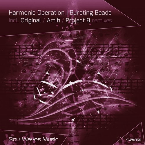 Harmonic Operation – Bursting Beads