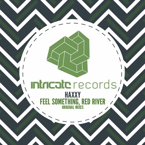 Haxxy – Feel Something / Red River